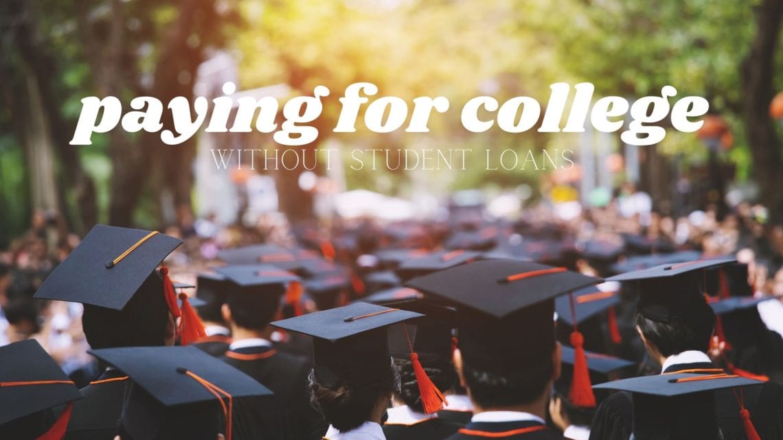how to pay for college without student loans